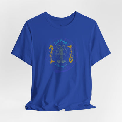 Just Buggin and Catching Tail T-Shirt