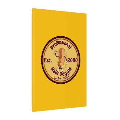 Professional Raw Doggin Printed Canvas