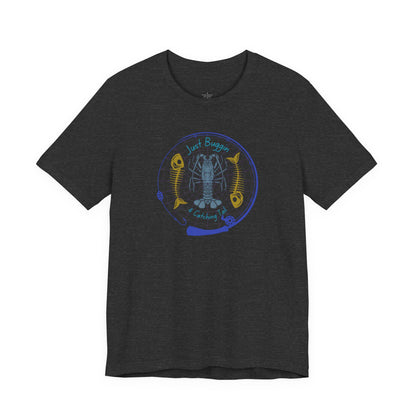 Just Buggin and Catching Tail T-Shirt
