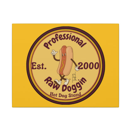 Professional Raw Doggin Printed Canvas
