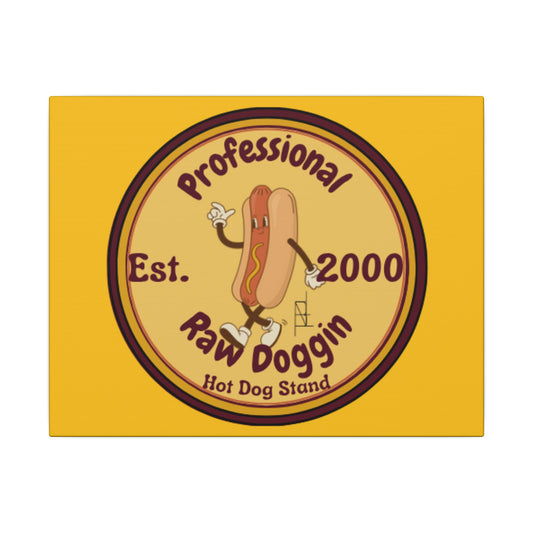 Professional Raw Doggin Printed Canvas
