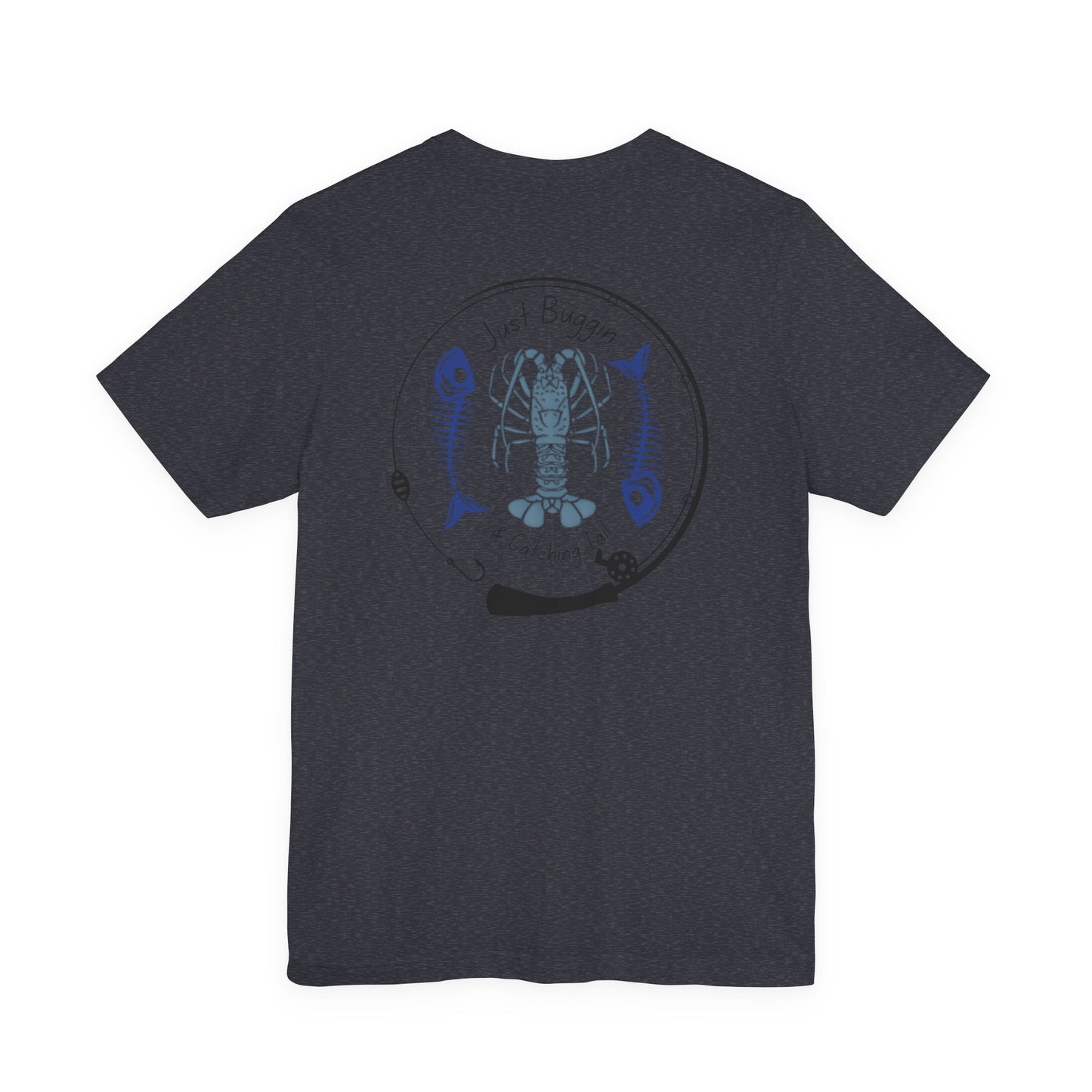 Just Buggin & Catching Tail T-Shirt