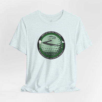 Drive Me Drunk I'm Home T-Shirt