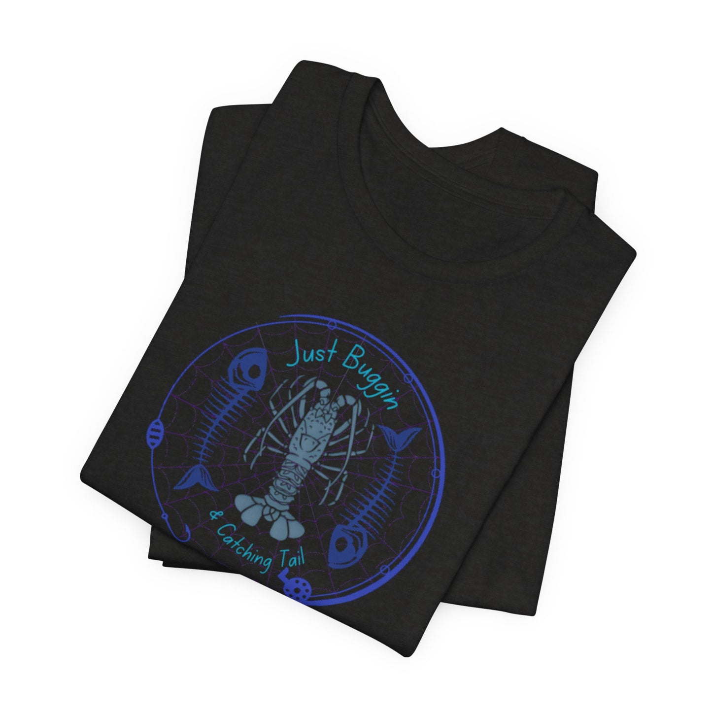 Just Buggin and Catching Tail T-Shirt