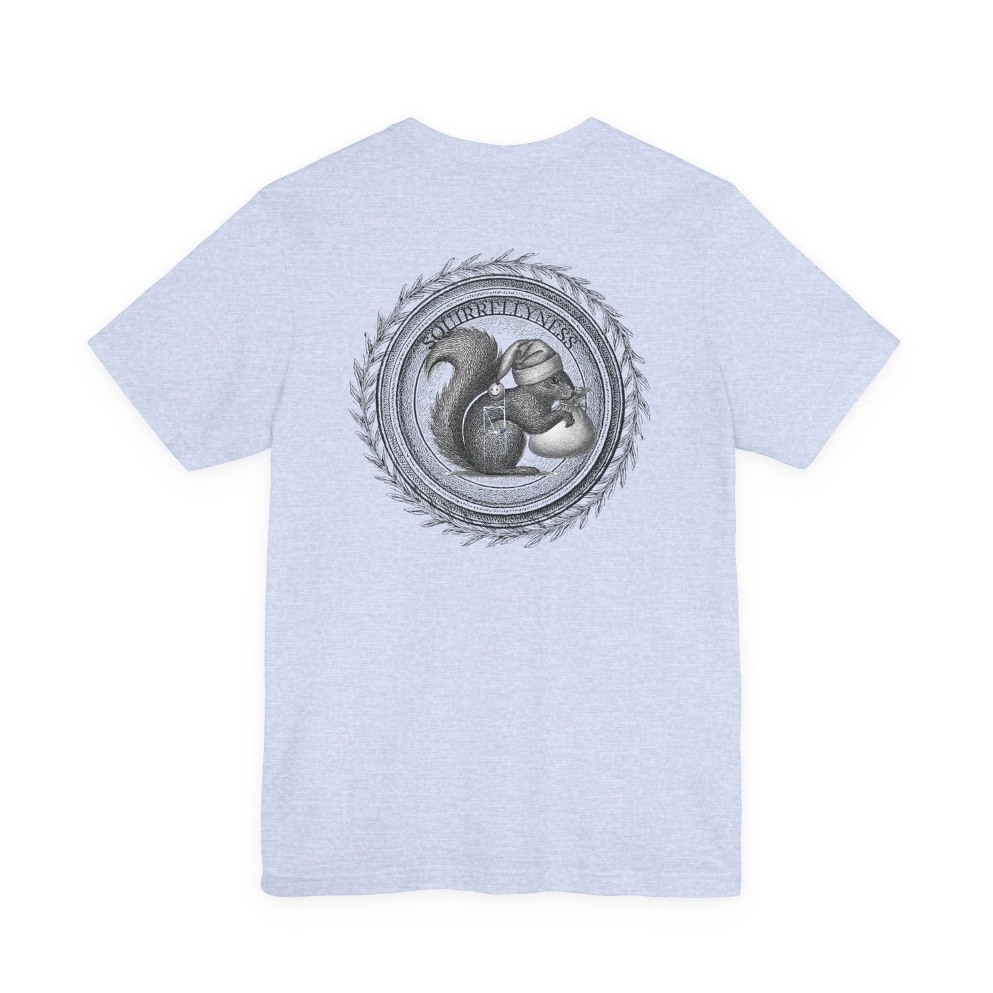 SQUIRRELLYNESS T-Shirt