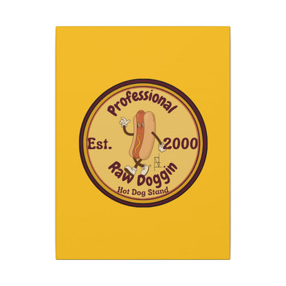 Professional Raw Doggin Printed Canvas