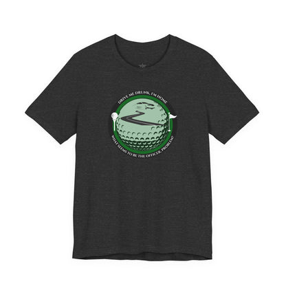 Drive Me Drunk I'm Home T-Shirt