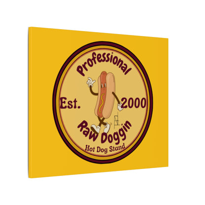 Professional Raw Doggin Printed Canvas