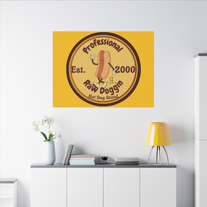 Professional Raw Doggin Printed Canvas