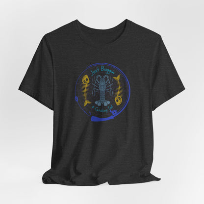 Just Buggin and Catching Tail T-Shirt