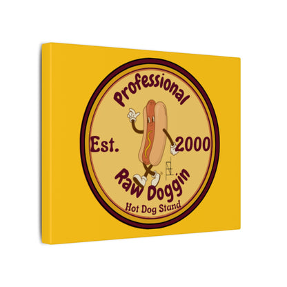 Professional Raw Doggin Printed Canvas