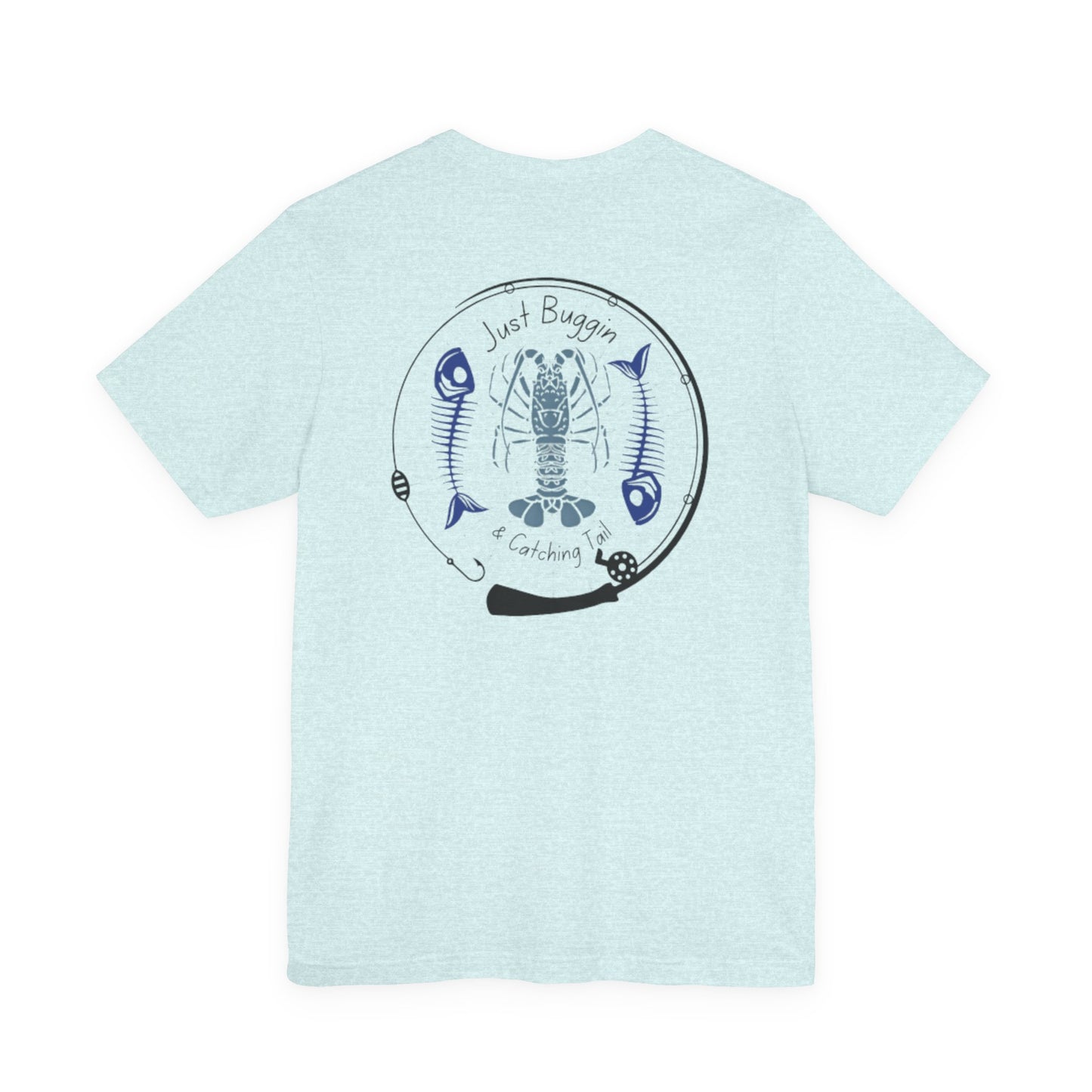 Just Buggin and Catching Tail T-Shirt