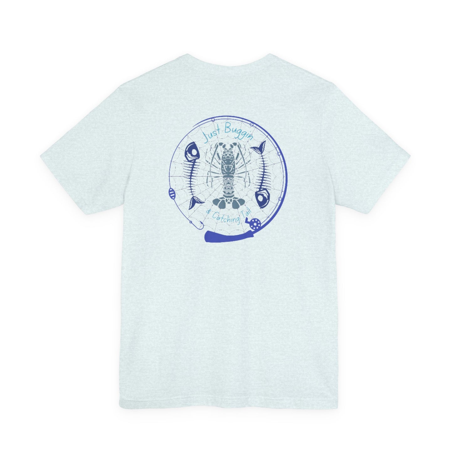 Just Buggin and Catching Tail T-Shirt