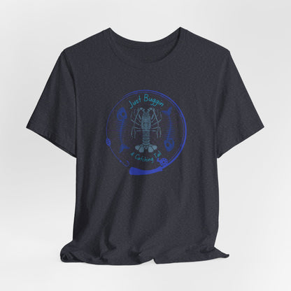Just Buggin and Catching Tail T-Shirt