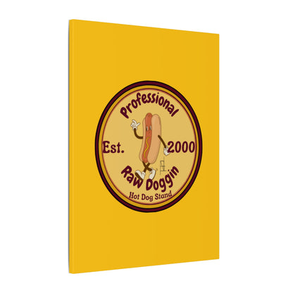 Professional Raw Doggin Printed Canvas