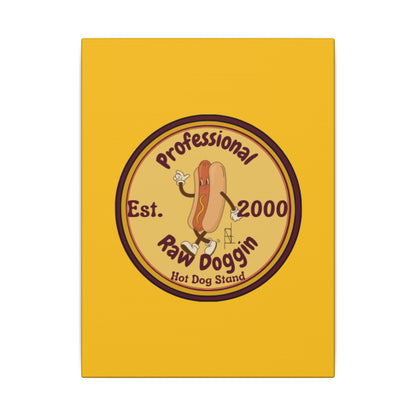 Professional Raw Doggin Printed Canvas