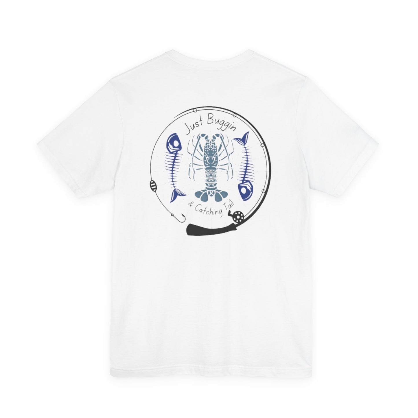 Just Buggin & Catching Tail T-Shirt