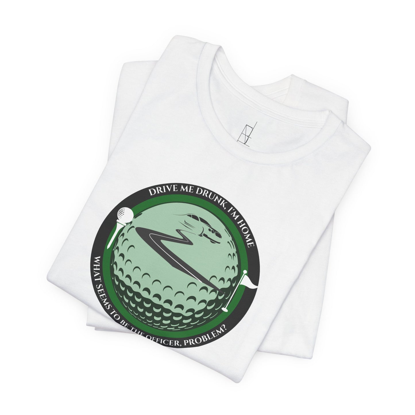 Drive Me Drunk I'm Home T-Shirt