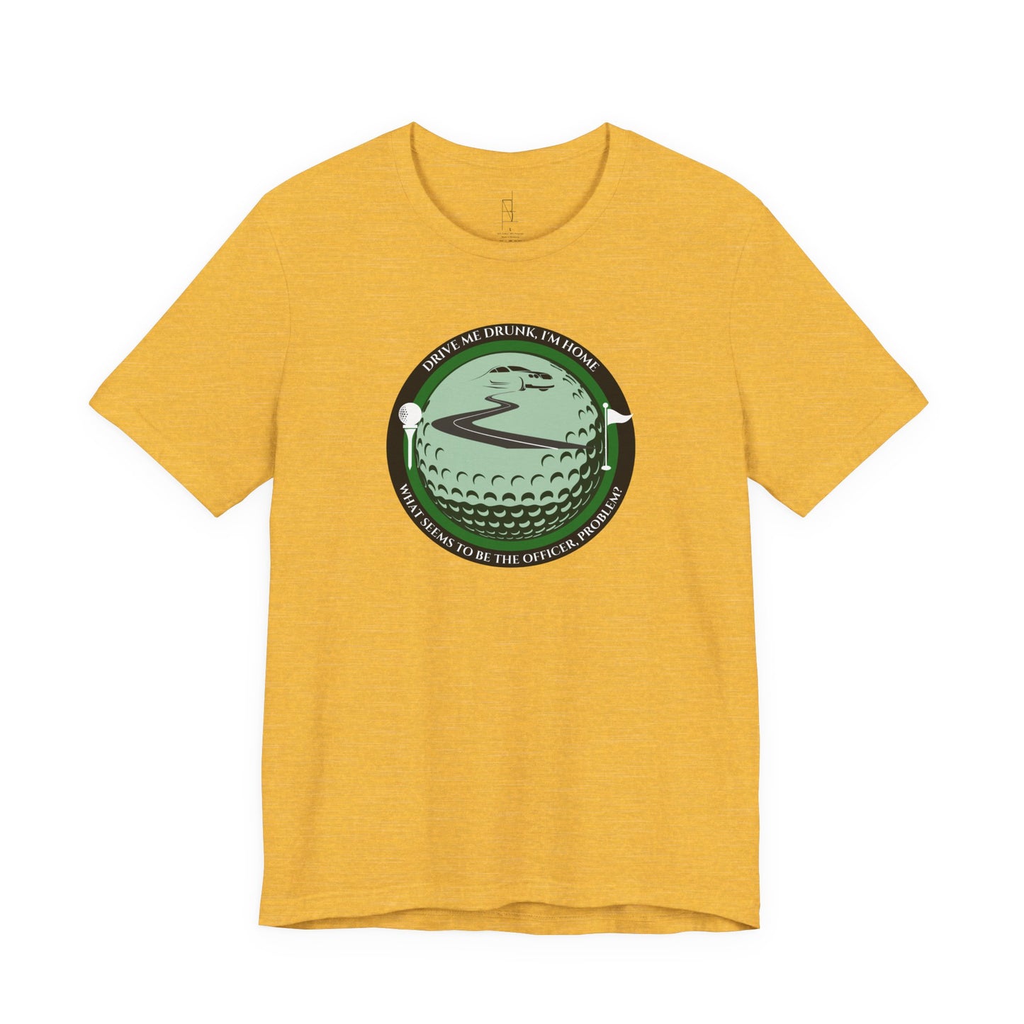 Drive Me Drunk I'm Home T-Shirt