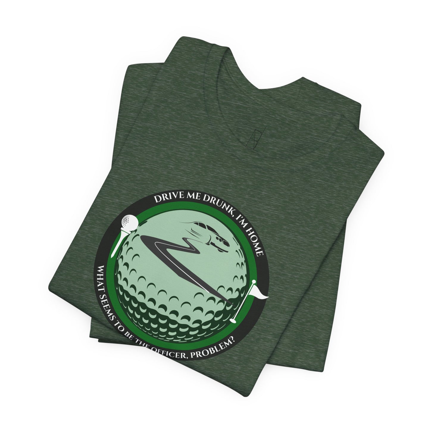 Drive Me Drunk I'm Home T-Shirt