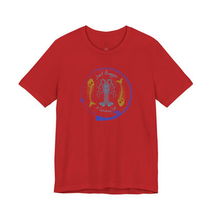 Just Buggin and Catching Tail T-Shirt