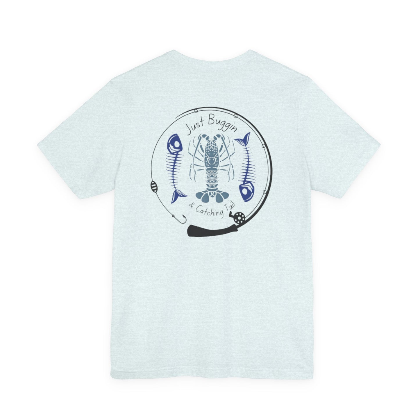 Just Buggin and Catching Tail T-Shirt