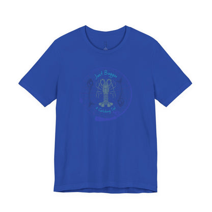 Just Buggin and Catching Tail T-Shirt