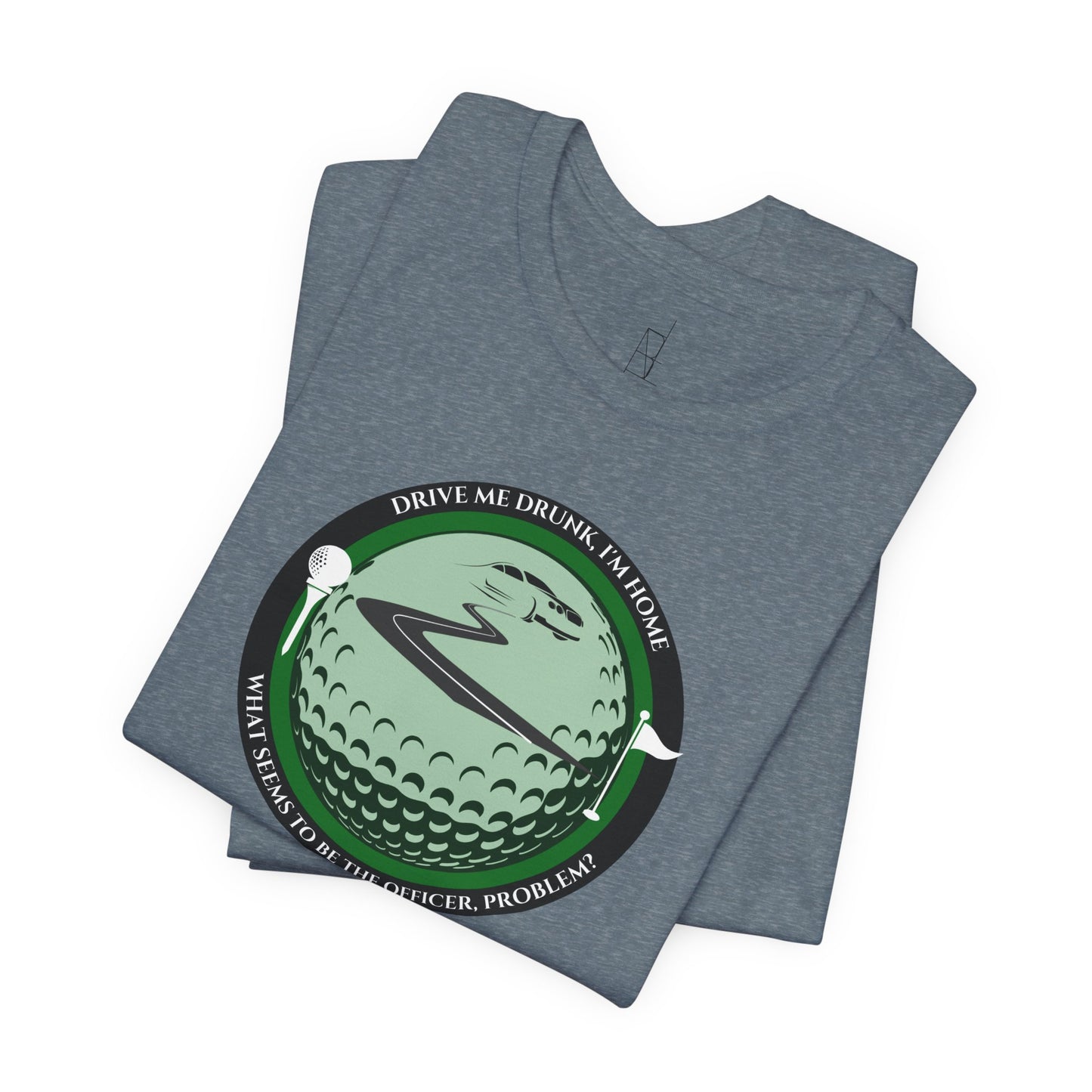Drive Me Drunk I'm Home T-Shirt