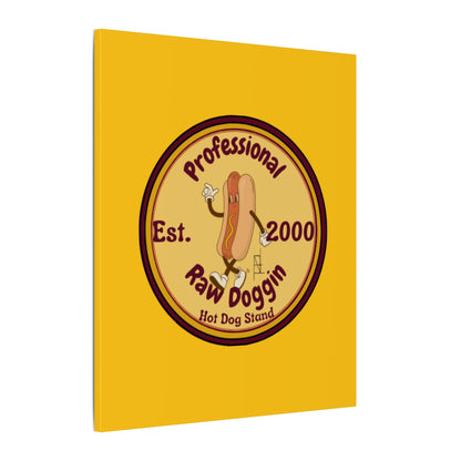 Professional Raw Doggin Printed Canvas