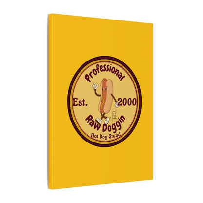 Professional Raw Doggin Printed Canvas