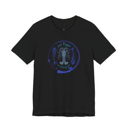 Just Buggin and Catching Tail T-Shirt